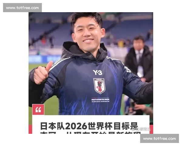 日本队崛起之谜，2026世界杯能否复制亚洲奇迹